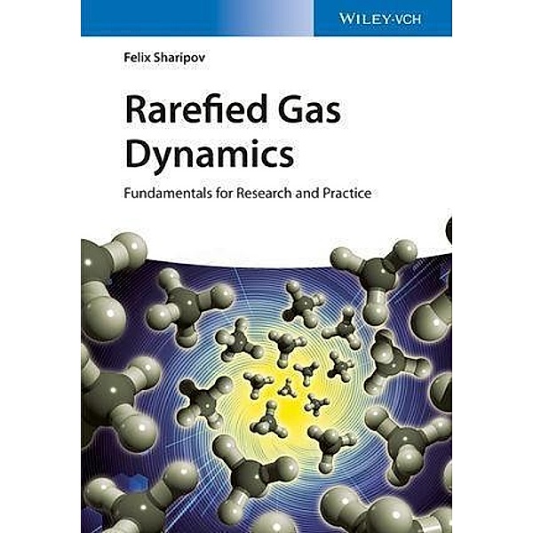 Rarefied Gas Dynamics, Felix Sharipov