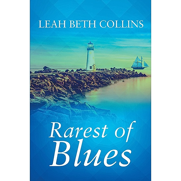 Rarest of Blues, Leah Beth Collins