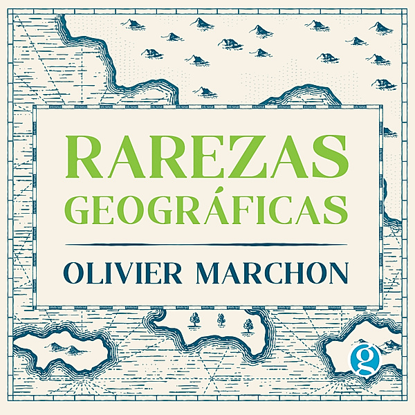 Rarezas geográficas, Olivier Marchon