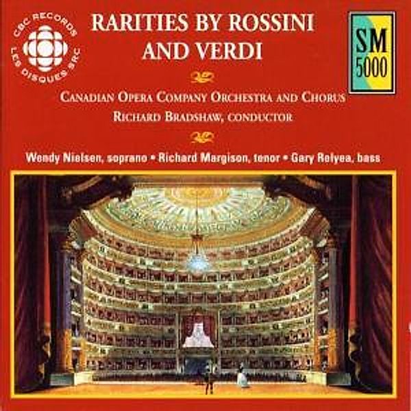 Rarities By Rossini And Verdi, Orch.& Chorus-Bradshaw Canadian Opera Company