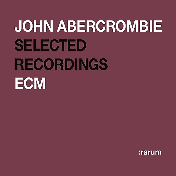 Rarum XIV (Selected Recording), John Abercrombie