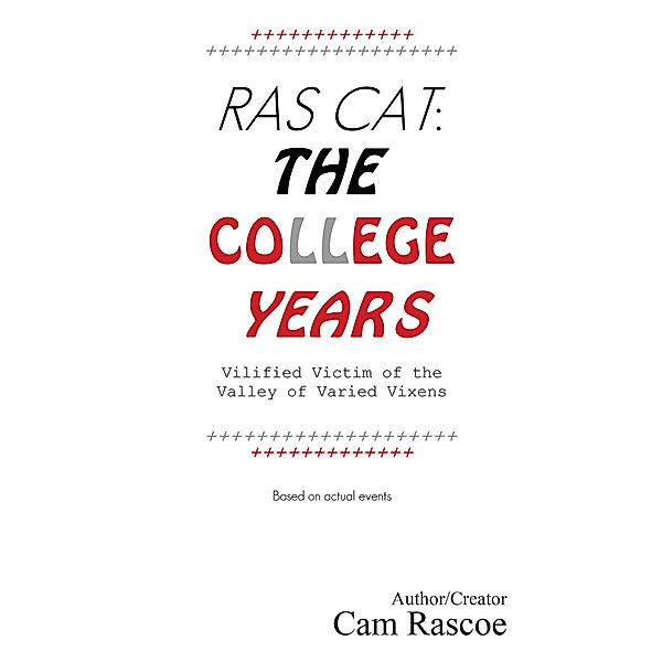 Ras Cat: the College Years