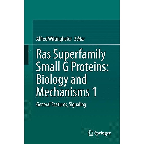 Ras superfamily small G proteins: Biology and Mechanisms 1
