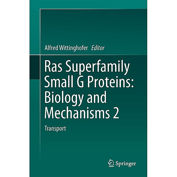 Ras Superfamily Small G Proteins: Biology and Mechanisms 2