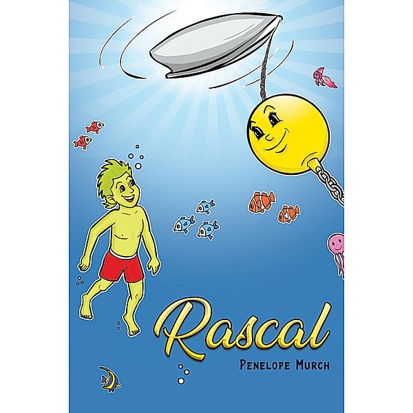 Rascal / Austin Macauley Publishers Ltd, Penelope Murch