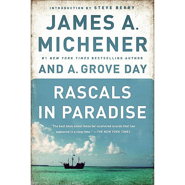 Rascals in Paradise, James A. Michener, A. Grove Day