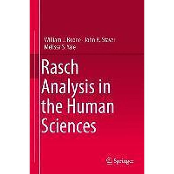 Rasch Analysis in the Human Sciences, William J. Boone, John R. Staver, Melissa S. Yale