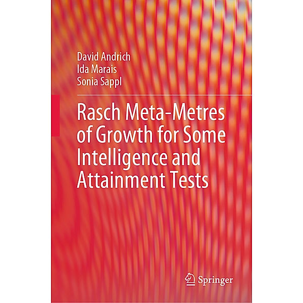 Rasch Meta-Metres of Growth for Some Intelligence and Attainment Tests, David Andrich, Ida Marais, Sonia Sappl