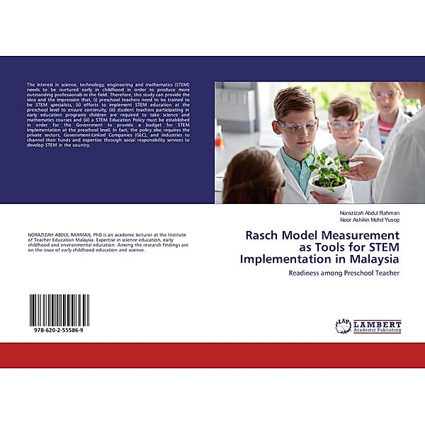 Rasch Model Measurement as Tools for STEM Implementation in Malaysia, Norazizah Abdul Rahman, Noor Ashikin Mohd Yusop