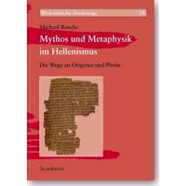 Rasche, M: Mythos und Metaphysik im Hellenismus, Michael Rasche