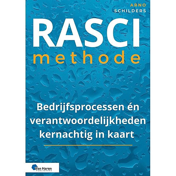 RASCI methode, Arno Schilders