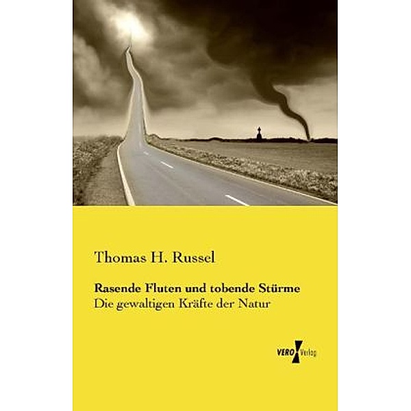 Rasende Fluten und tobende Stürme, Thomas H. Russel
