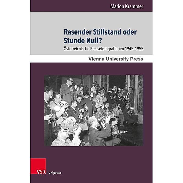 Rasender Stillstand oder Stunde Null? / Zeitgeschichte im Kontext, Marion Krammer