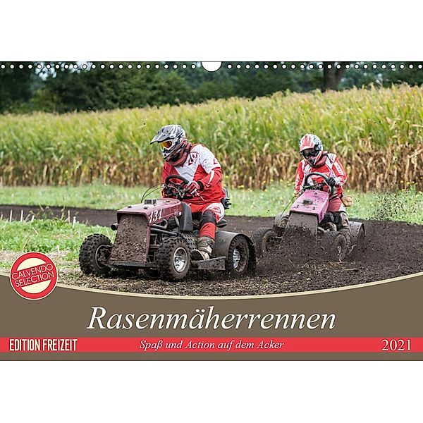 Rasenmäherrennen - Spaß und Action auf dem Acker (Wandkalender 2021 DIN A3 quer), Sonja Teßen