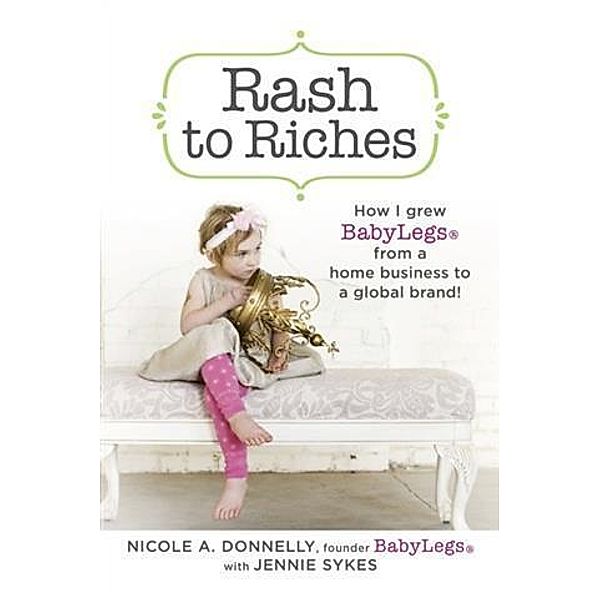 Rash to Riches, Nicole A. Donnelly