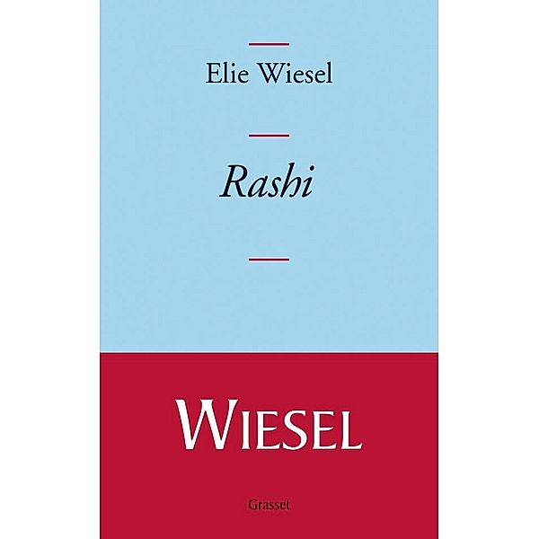 Rashi / essai français, Elie Wiesel