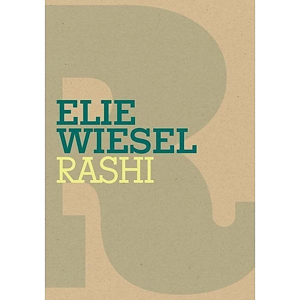 Rashi / Jewish Encounters Series, Elie Wiesel