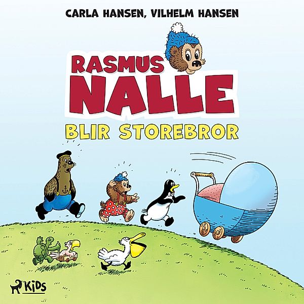 Rasmus Nalle blir storebror / Rasmus Nalle, Carla Hansen, Vilhelm Hansen