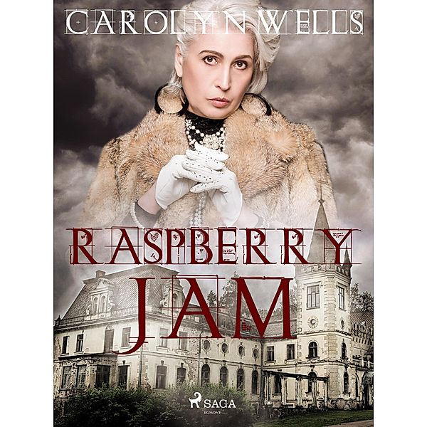 Raspberry Jam / Fleming Stone Bd.11, Carolyn Wells