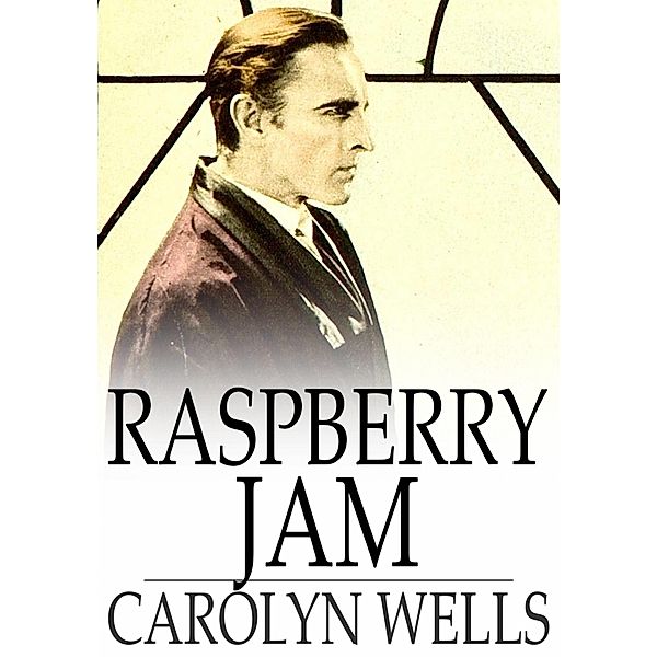 Raspberry Jam / The Floating Press, Carolyn Wells