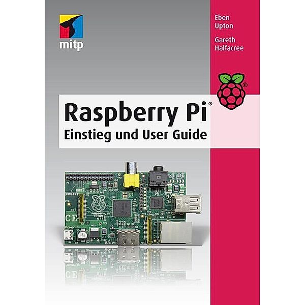 Raspberry Pi, Gareth Halfacree, Eben Upton