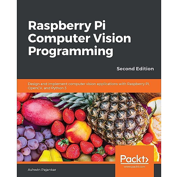 Raspberry Pi Computer Vision Programming, Pajankar Ashwin Pajankar