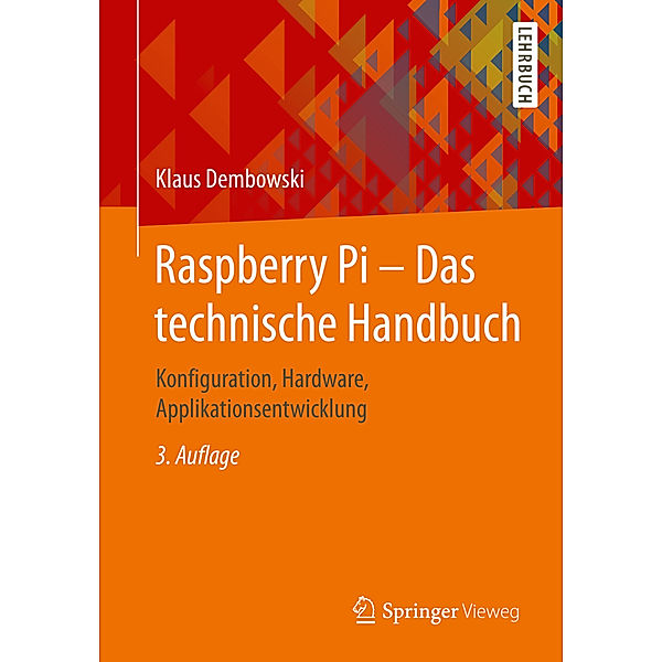 Raspberry Pi - Das technische Handbuch, Klaus Dembowski