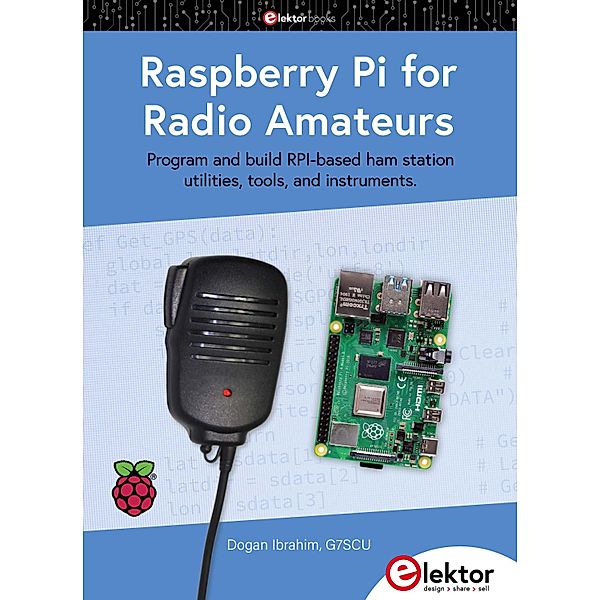 Raspberry Pi for Radio Amateurs, Dogan Ibrahim