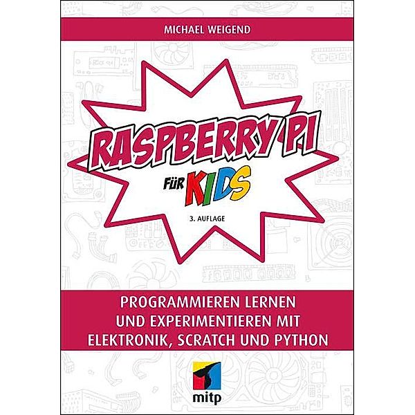 Raspberry Pi für Kids, Peter Weigend