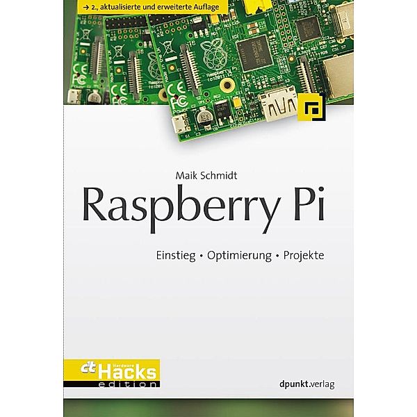 Raspberry Pi / HardwareHacks Edition, Maik Schmidt