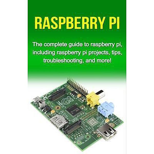 Raspberry Pi / Ingram Publishing, Tim Warren