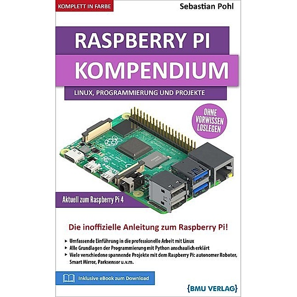 Raspberry Pi Kompendium: Linux, Programmierung und Projekte, Sebastian Pohl