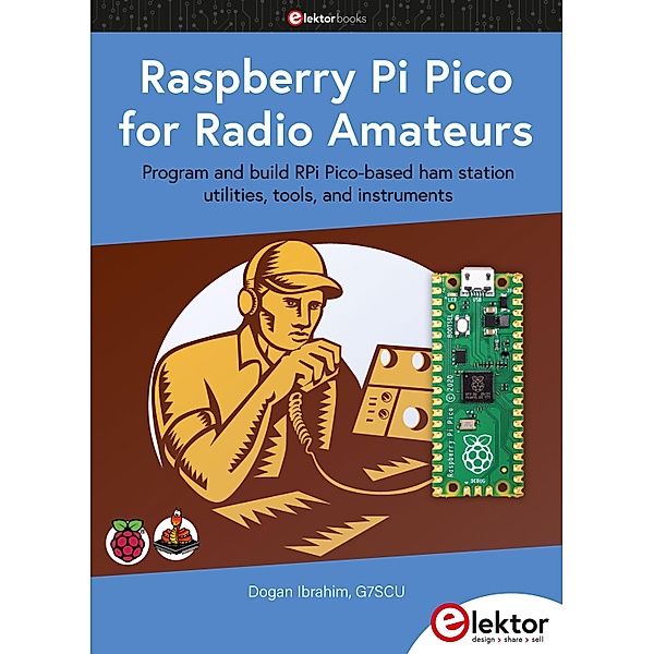 Raspberry Pi Pico for Radio Amateurs, Dogan Ibrahim