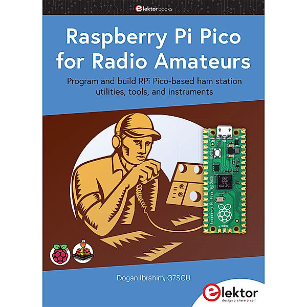 Raspberry Pi Pico for Radio Amateurs, Dogan Ibrahim