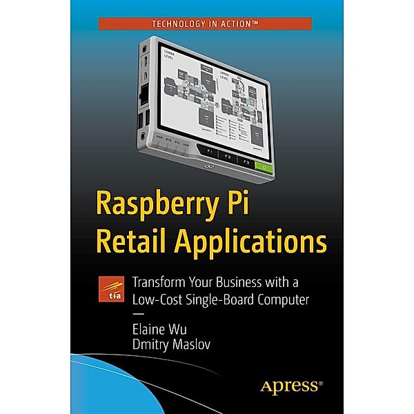 Raspberry Pi Retail Applications, Elaine Wu, Dmitry Maslov