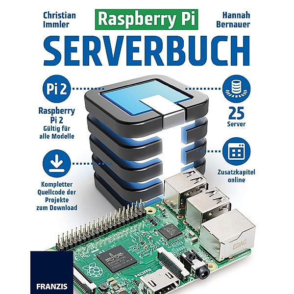 Raspberry Pi Serverbuch / Raspberry Pi, Christian Immler