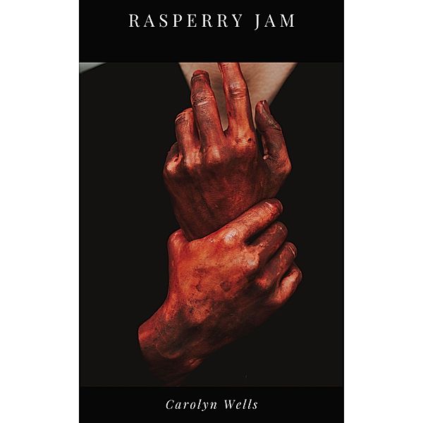 Rasperry Jam, Carolyn Wells