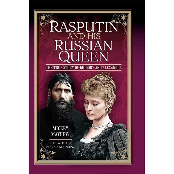 Rasputin and his Russian Queen, Mayhew Mickey Mayhew