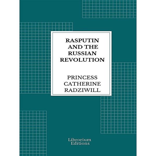 Rasputin and the Russian Revolution, Catherine Radziwill