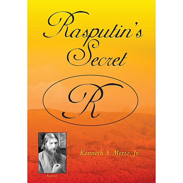 Rasputin's Secret, Jr., Kenneth A. Mertz