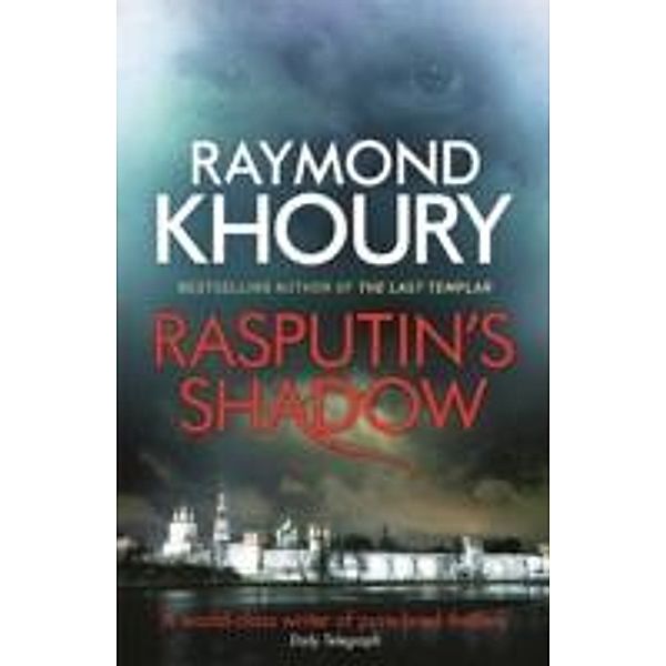 Rasputin's Shadow, Raymond Khoury