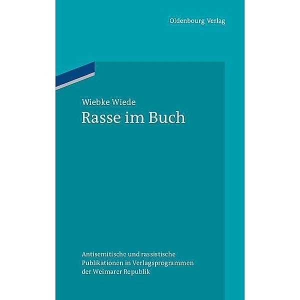 Rasse im Buch / Ordnungssysteme Bd.34, Wiebke Wiede