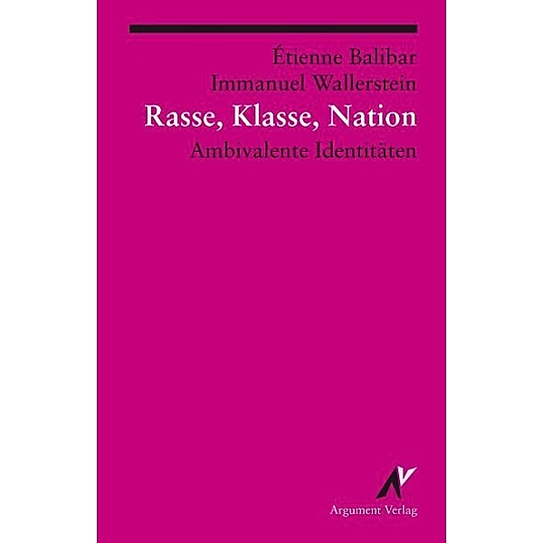 Rasse, Klasse, Nation, Etienne Balibar, Immanuel Wallerstein
