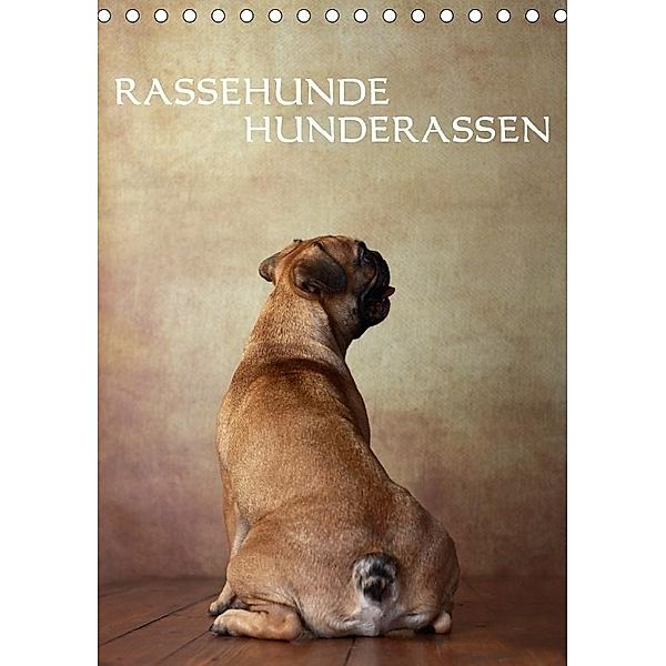 Rassehunde - Hunderassen (Tischkalender 2017 DIN A5 hoch), Jana Behr
