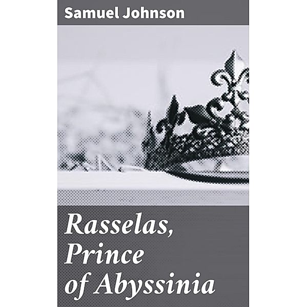 Rasselas, Prince of Abyssinia, Samuel Johnson