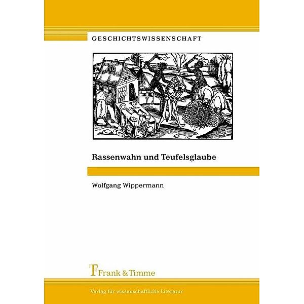 Rassenwahn und Teufelsglaube, Wolfgang Wippermann