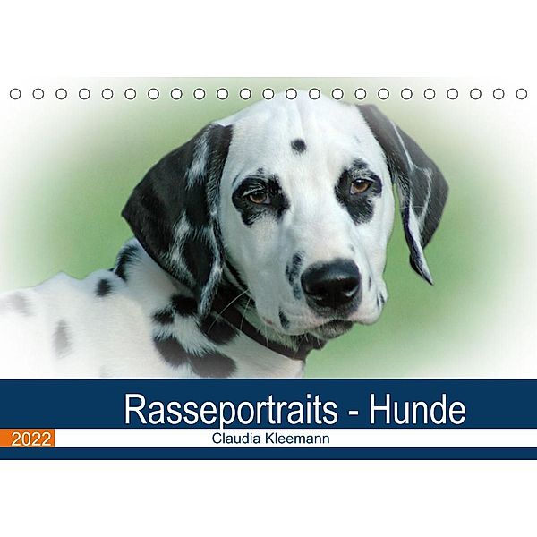 Rasseportraits - Hunde (Tischkalender 2022 DIN A5 quer), Claudia Kleemann
