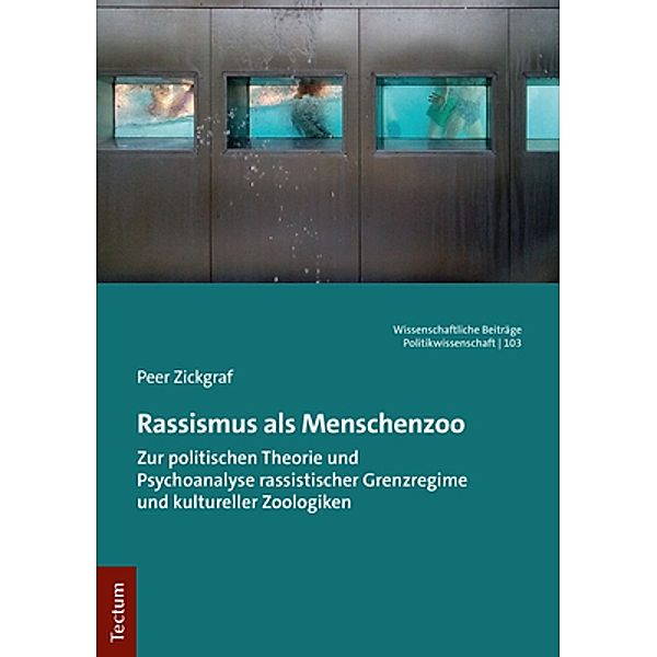 Rassismus als Menschenzoo, Peer Zickgraf