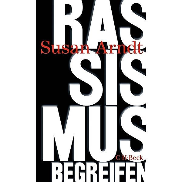 Rassismus begreifen, Susan Arndt