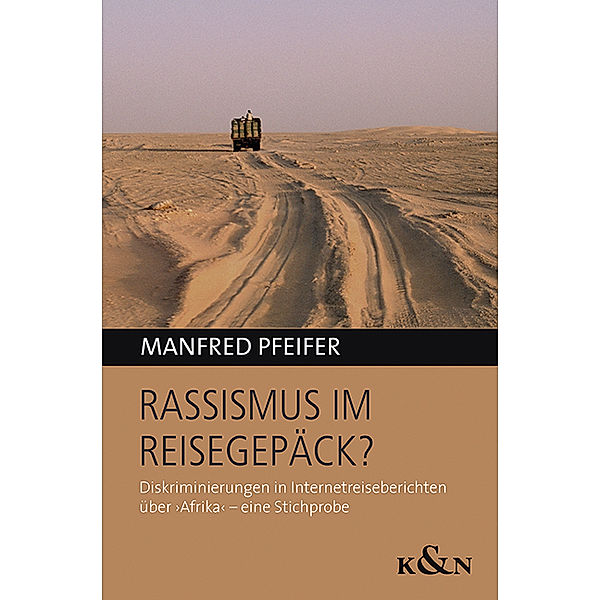 Rassismus im Reisegepäck?, Manfred Pfeifer